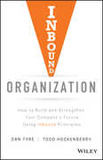 Libro in inglese Inbound Organization: How to Build and Strengthen Your Company's Future Using Inbound Principles Dan Tyre Todd Hockenberry