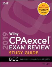 Libro in inglese Wiley CPAexcel Exam Review 2019 Study Guide: Business Environment and Concepts Wiley