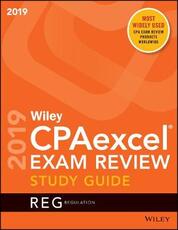 Libro in inglese Wiley CPAexcel Exam Review 2019 Study Guide: Regulation Wiley