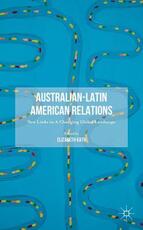Libro in inglese Australian-Latin American Relations: New Links in A Changing Global Landscape