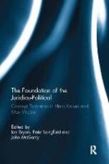 Libro in inglese The Foundation of the Juridico-Political: Concept Formation in Hans Kelsen and Max Weber