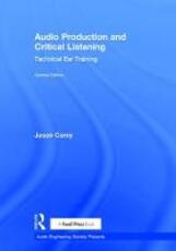 Libro in inglese Audio Production and Critical Listening: Technical Ear Training Jason Corey