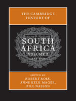  The Cambridge History of South Africa: Volume 2, 1885–1994