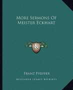 Libro in inglese More Sermons of Meister Eckhart Franz Pfeiffer