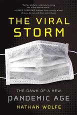 Libro in inglese The Viral Storm: The Dawn of a New Pandemic Age Nathan Wolfe