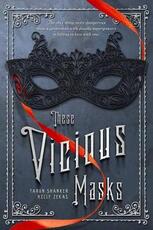 Libro in inglese These Vicious Masks Tarun Shanker Kelly Zekas