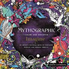 Libro in inglese Mythographic Color and Discover: Imagine: An Artist's Coloring Book of Fantastic Worlds and Hidden Objects Joseph Catimbang
