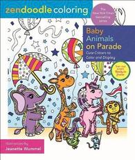 Libro in inglese Zendoodle Coloring: Baby Animals on Parade Jeanette Wummel
