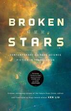 Libro in inglese Broken Stars: Contemporary Chinese Science Fiction in Translation Ken Liu