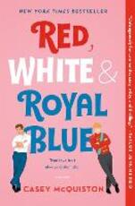 Libro in inglese Red, White & Royal Blue: A Novel Casey McQuiston