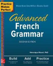 Libro in inglese Practice Makes Perfect: Advanced French Grammar, Second Edition Veronique Mazet