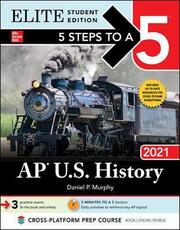 Libro in inglese 5 Steps to a 5: AP U.S. History 2021 Elite Student Edition Daniel Murphy
