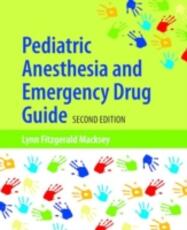 Libro in inglese Pediatric Anesthesia And Emergency Drug Guide Lynn Fitzgerald Macksey