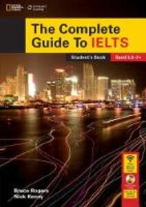 Libro in inglese The Complete Guide To IELTS with DVD-ROM and Intensive Revision Guide Access Code Bruce Rogers Nick Kenny