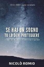 Se hai un sogno tu lo devi proteggere