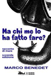 Ma chi me lo ha fatto fare?