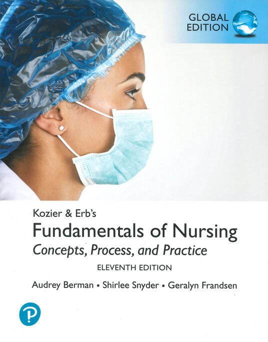 Kozier & Erb's Fundamentals Of Nursing, Global Edition - Audrey Berman ...