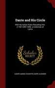 Libro in inglese Dante and His Circle: With the Italian Poets Preceding Him. (1100-1200-1300). a Collection of Lyrics Dante Gabriel Rossetti Dante Alighieri