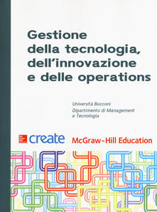 Gestione della tecnologia, dellinnovazione e delle operations.pdf