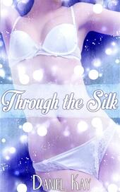 Through the silk