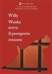 Willy Wonka aveva il passaporto svizzero