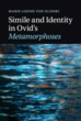 Simile and Identity in Ovid's Metamorpho