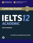 Libro in inglese Cambridge IELTS 12 Academic Student's Book with Answers with Audio: Authentic Examination Papers 