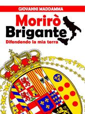 Morirò brigante