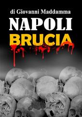 Napoli brucia