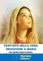 Trattato della vera devozione a Maria