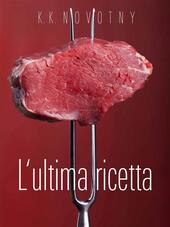 L'ultima ricetta