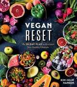 Libro in inglese Vegan Reset: The 28-Day Plan to Kickstart Your Healthy Lifestyle Kim-Julie Hansen