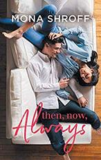 Libro in inglese Then, Now, Always Mona Shroff