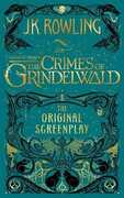 Libro in inglese Fantastic Beasts: The Crimes of Grindelwald - The Original Screenplay J K Rowling