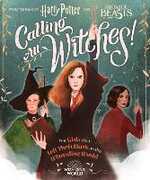 Libro in inglese Calling All Witches! The Girls Who Left Their Mark on the Wizarding World Scholastic