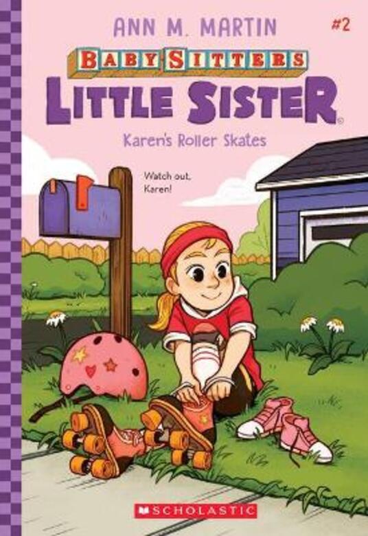 Karen's Roller Skates (BabySitters Little Sister 2), 2 Ann M Martin
