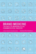Brand Medicine: The Role of Branding in