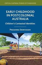 Libro in inglese Early Childhood in Postcolonial Australia: Children's Contested Identities P. Srinivasan