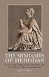 Mimiambs of Herodas: Translated Into an