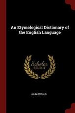 Libro in inglese An Etymological Dictionary of the English Language John Oswald