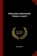 Libro in inglese R misches Staatsrecht, Volume 2, Part 1 Anonymous
