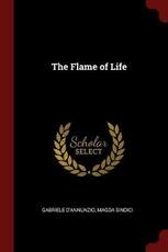 Libro in inglese The Flame of Life Gabriele D'Annunzio