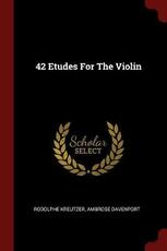 Libro in inglese 42 Etudes for the Violin Rodolphe Kreutzer Ambrose Davenport