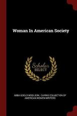 Libro in inglese Woman in American Society Abba Goold Woolson