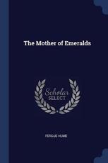 Libro in inglese The Mother of Emeralds Fergus Hume