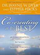 Libro in inglese Co-Creating at Its Best: A Conversation Between Master Teachers Wayne W Dyer Esther Hickes