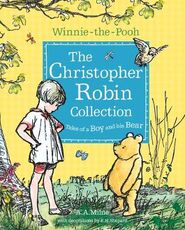 Libro in inglese Winnie-the-Pooh: The Christopher Robin Collection (Tales of a Boy and his Bear) A. A. Milne