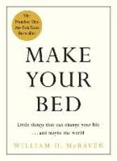 Ebook Make Your Bed Admiral William H. McRaven