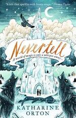 Libro in inglese Nevertell Katharine Orton