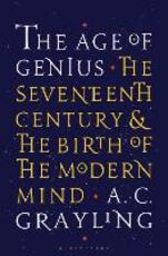 Libro in inglese The Age of Genius: The Seventeenth Century and the Birth of the Modern Mind A. C. Grayling